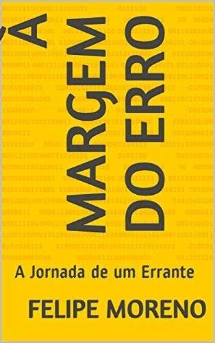 À Margem do Erro: A Jornada de um Errante